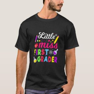Little Miss First Grade  Back To School 1st Grader T-Shirt