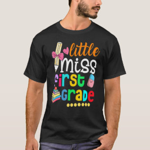 Little Miss First Grade  Back To School 1st Grader T-Shirt