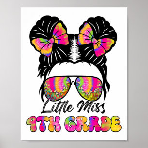 Little Miss Fourth 4th Grade Girl Messy Bun Ck To  Poster