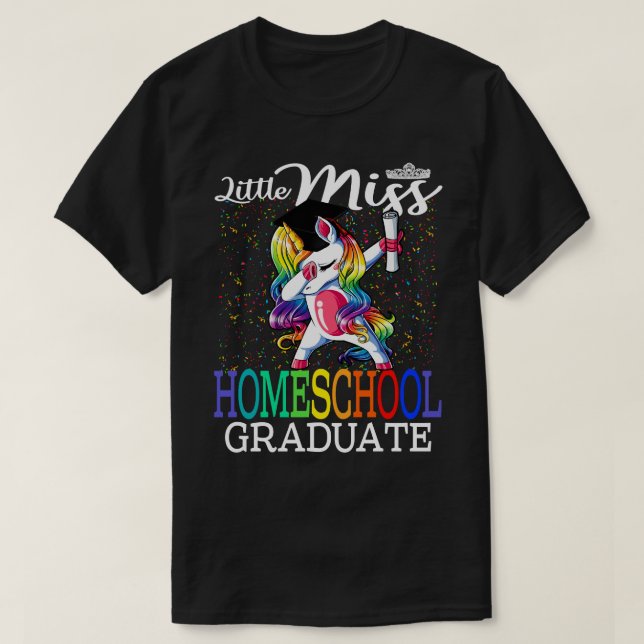 Little Miss Homeschool Graduate Unicorn T-Shirt (Design Front)