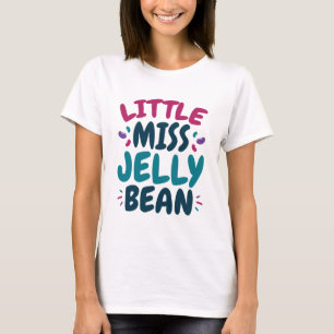 Little Miss Jelly Bean Easter Candy Nickname T-Shirt