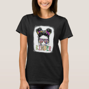 Little Miss Kinder Back To School Messy Bun Teache T-Shirt