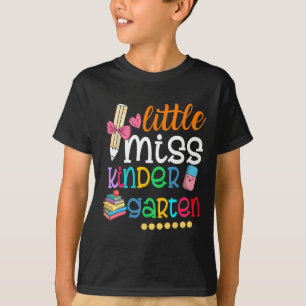 Little Miss Kindergarten For Kids Girls Ck To Scho T-Shirt