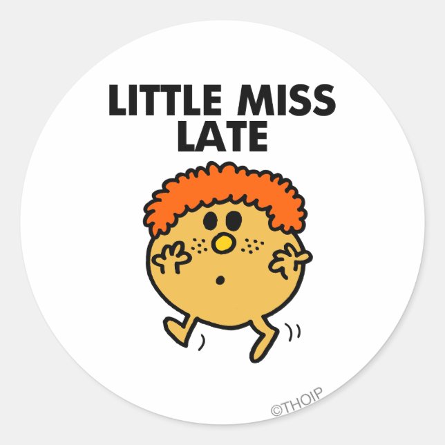 Little Miss Late | Black Lettering Classic Round Sticker (Front)
