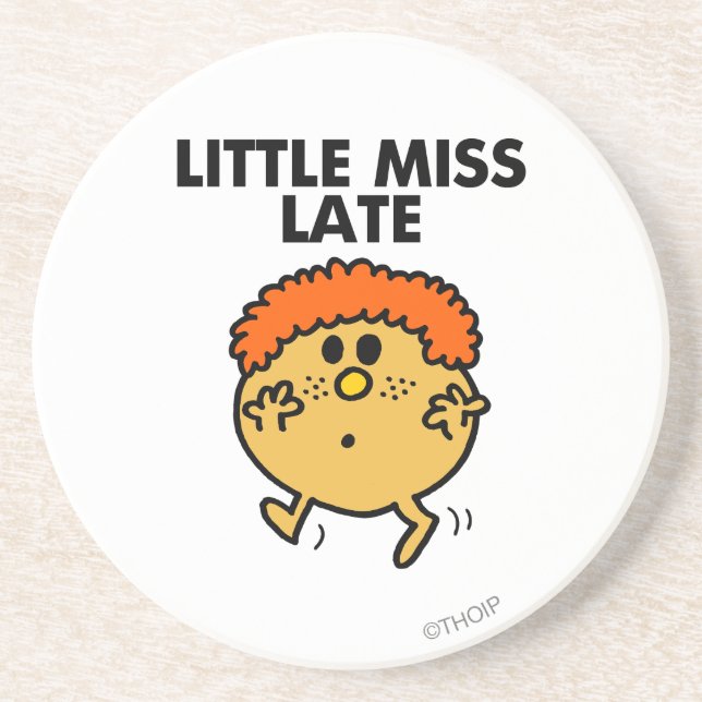 Little Miss Late | Black Lettering Coaster (Front)