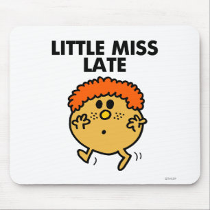 Little Miss Late Black Lettering Mouse Pad