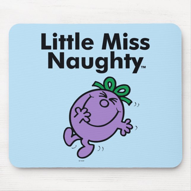 Little Miss | Little Miss Naughty is So Naughty Mouse Pad (Front)