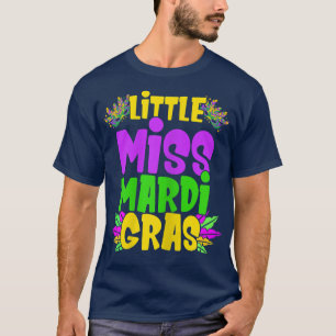 Little Miss Mardi Gras  New Orleans Carnival  Fat  T-Shirt