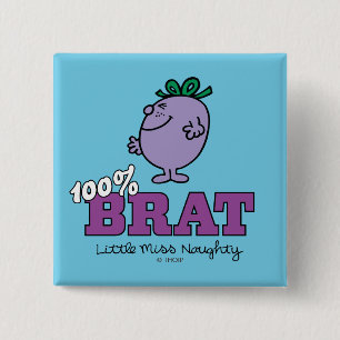 Little Miss Naughty 100% Brat 15 Cm Square Badge