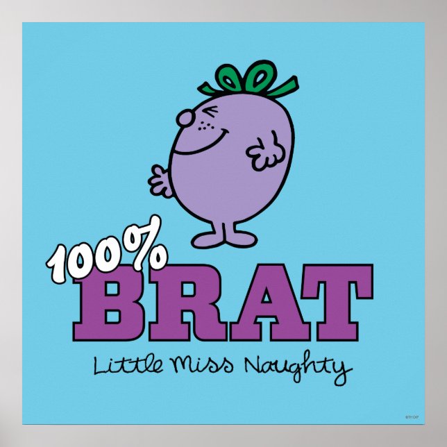 Little Miss Naughty 100% Brat Poster (Front)