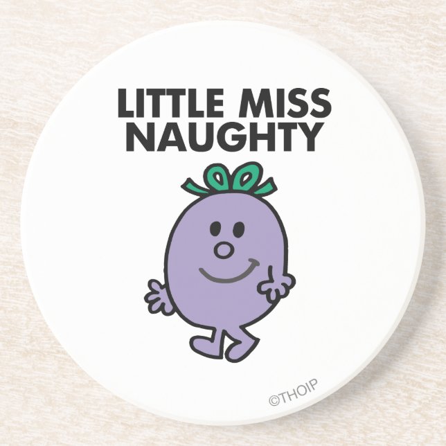 Little Miss Naughty | Black Lettering Coaster (Front)