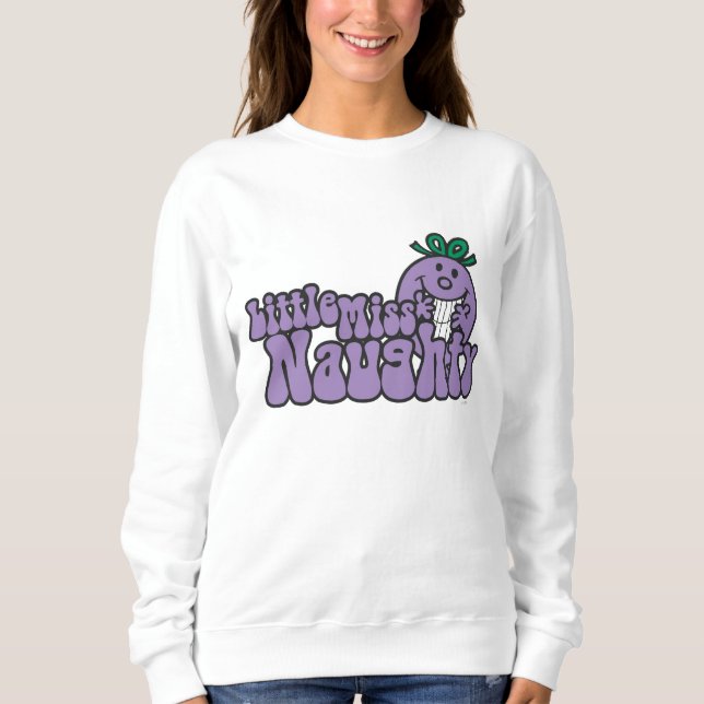Little Miss Naughty Hiding Sweatshirt (Front)