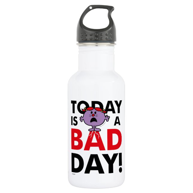 Little Miss Naughty | Today is a Bad Day 532 Ml Water Bottle (Front)