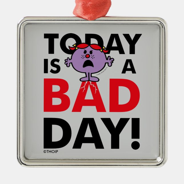 Little Miss Naughty | Today is a Bad Day Metal Tree Decoration (Front)