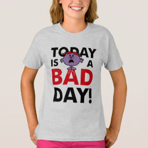Little Miss Naughty Today is a Bad Day T-Shirt
