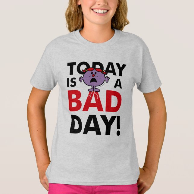 Little Miss Naughty | Today is a Bad Day T-Shirt (Front)