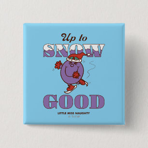 Little Miss Naughty Up to Snow Good 15 Cm Square Badge