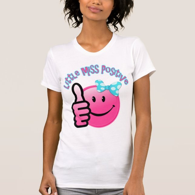 little miss positive tshirt (Front)