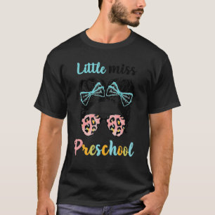 Little Miss Preschool Back To School Messy Bun Leo T-Shirt