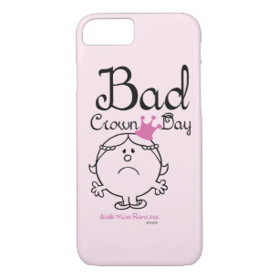 Little Miss Princess   Bad Crown Day Case-Mate iPhone Case