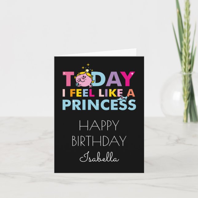 Little Miss Princess | I Feel Like A Princess Card (Front)
