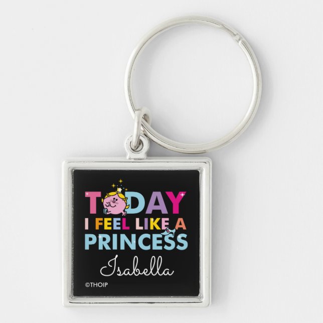 Little Miss Princess | I Feel Like A Princess Key Ring (Front)