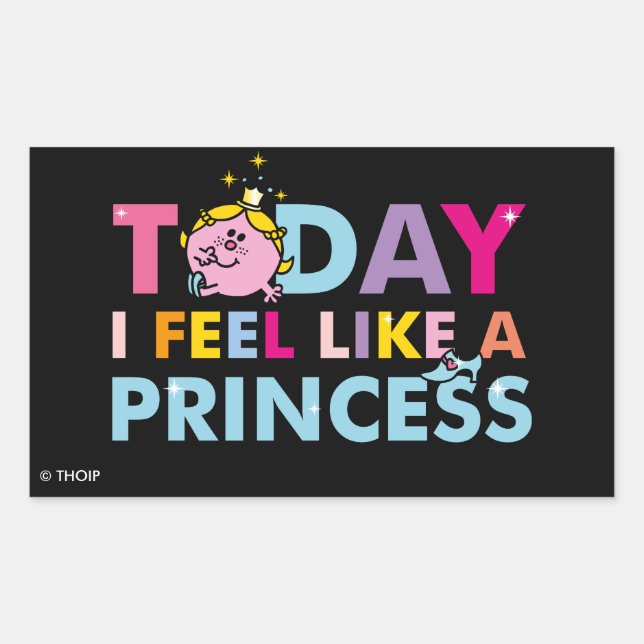 Little Miss Princess | I Feel Like A Princess Rectangular Sticker (Front)