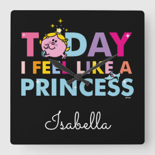 Little Miss Princess   I Feel Like A Princess Square Wall Clock