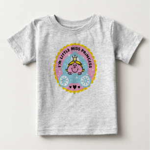 Little Miss Princess   I'm A Princess Baby T-Shirt