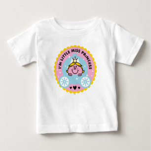 Little Miss Princess   I'm A Princess Baby T-Shirt