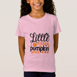 Little miss pumpkin spice T-Shirt