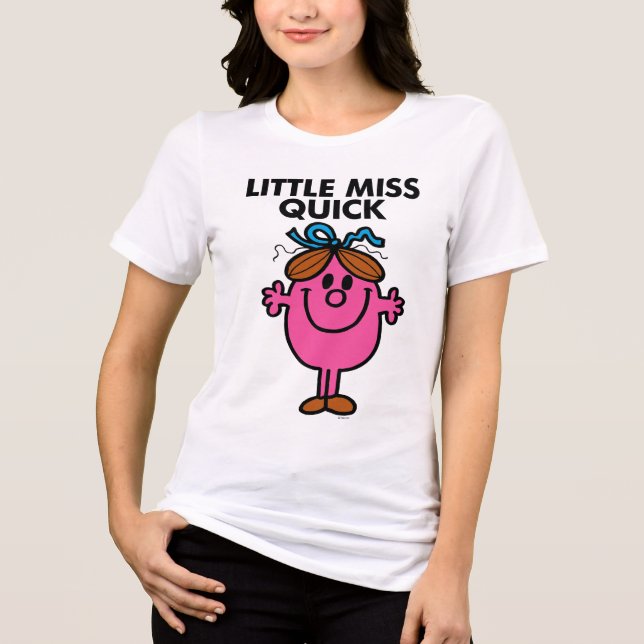 Little Miss Quick | Black Lettering Tri-Blend Shirt (Front)