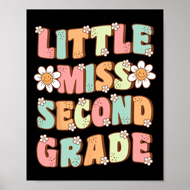 Little Miss Second Grade Cute Groovy First Day of  Poster (Front)