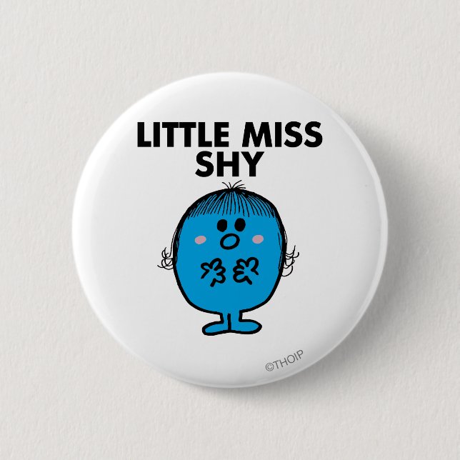 Little Miss Shy | Black Lettering 6 Cm Round Badge (Front)