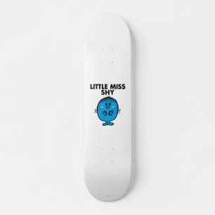 Little Miss Shy Black Lettering Skateboard