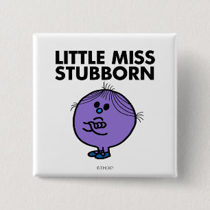 Little Miss Stubborn Arms Crossed 15 Cm Square Badge