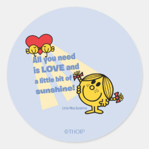 Little Miss Sunshine   All You Need Is… Classic Round Sticker