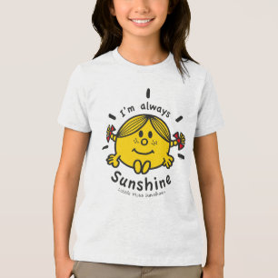 Little Miss Sunshine   I'm Always Sunshine Tri-Blend Shirt