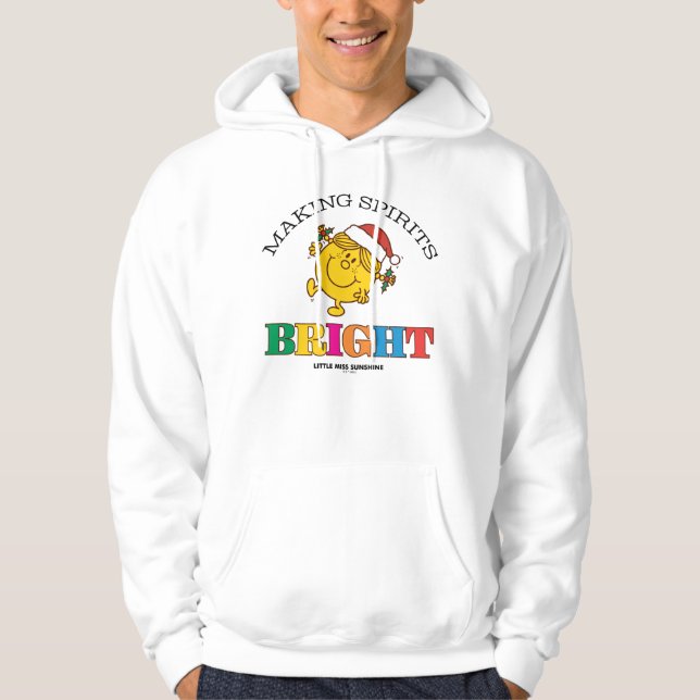 Little Miss Sunshine Making Spirits Bright Hoodie (Front)