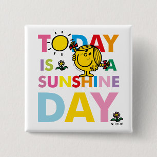 Little Miss Sunshine   Today is a Sunshine Day 15 Cm Square Badge
