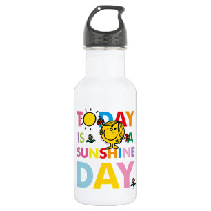 Little Miss Sunshine   Today is a Sunshine Day 532 Ml Water Bottle