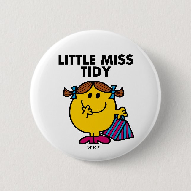 Little Miss Tidy | Black Lettering 6 Cm Round Badge (Front)