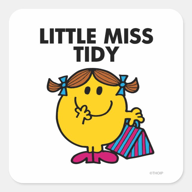 Little Miss Tidy | Black Lettering Square Sticker (Front)