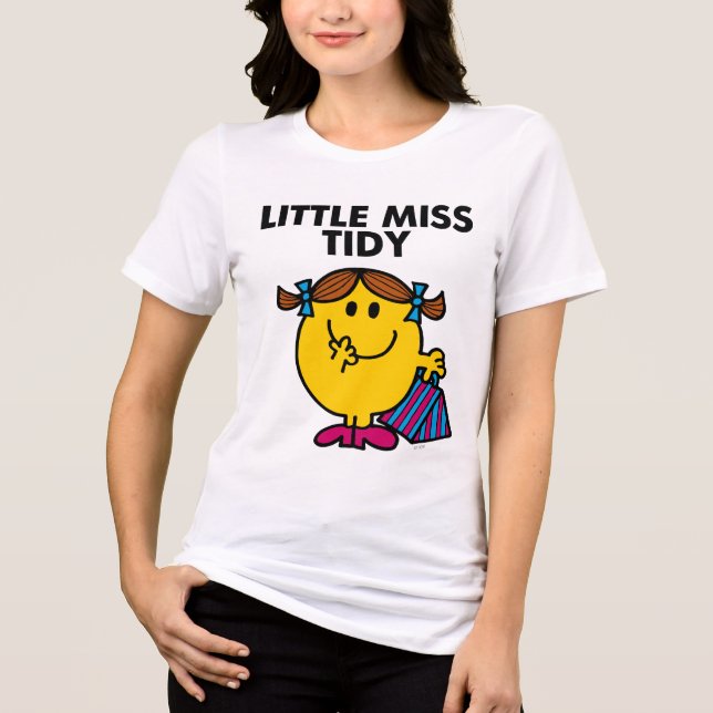 Little Miss Tidy | Black Lettering Tri-Blend Shirt (Front)