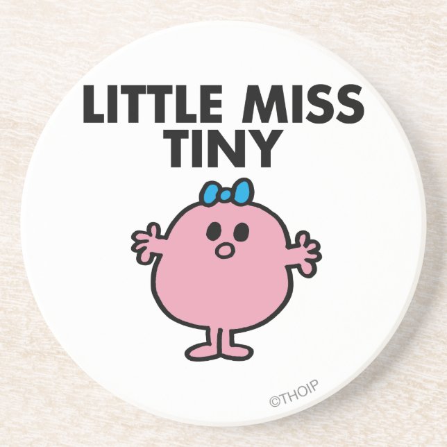 Little Miss Tiny | Black Lettering Coaster (Front)