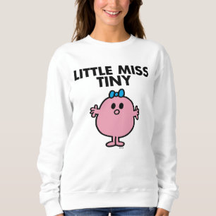 Little Miss Tiny Black Lettering Sweatshirt
