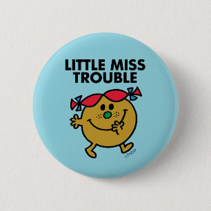 Little Miss Trouble   Black Lettering 6 Cm Round Badge