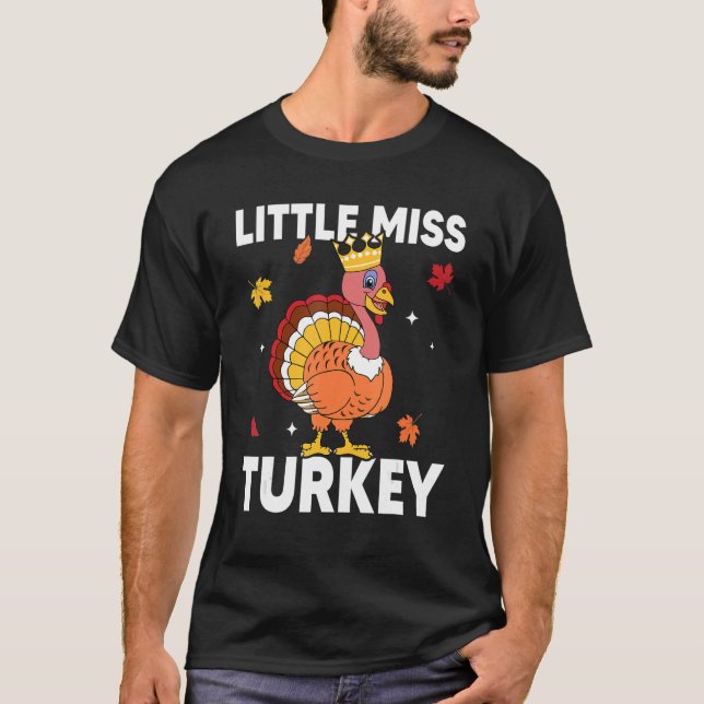 Little Miss Turkey Autumn Fall Y'all Thanksgiving  T-Shirt (Front)