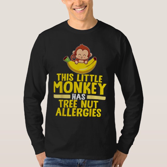 Little Monkey Has Tree Nut Allergies T-Shirt (Front)