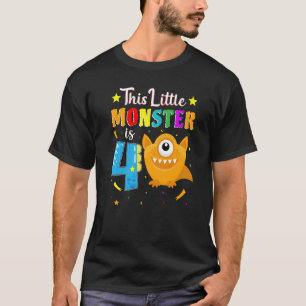Little Monster 4th Birthday Party Monster 4 Years T-Shirt